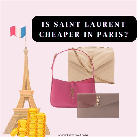 cheapest country to buy ysl 2022|is ysl cheaper in europe.